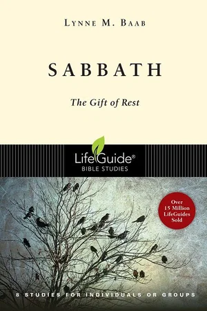 Sabbath: The Gift of Rest -Lifeguide Bible Studies