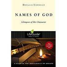 Names of God: Glimpses of His Character Lifeguide Bible Study