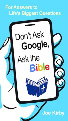 Image of Don’t Ask Google, Ask the Bible: For Answers