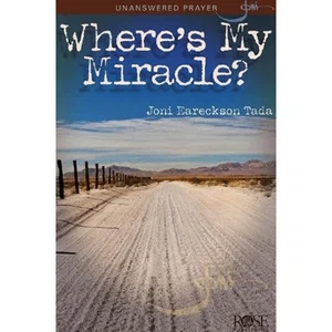 Unanswered Prayer: Where's My Miracle? Pamphlet