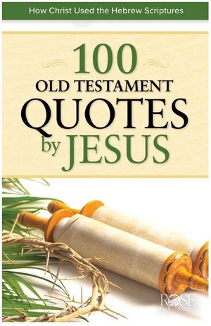 100 Old Testament Quotes by Jesus Pamphlet