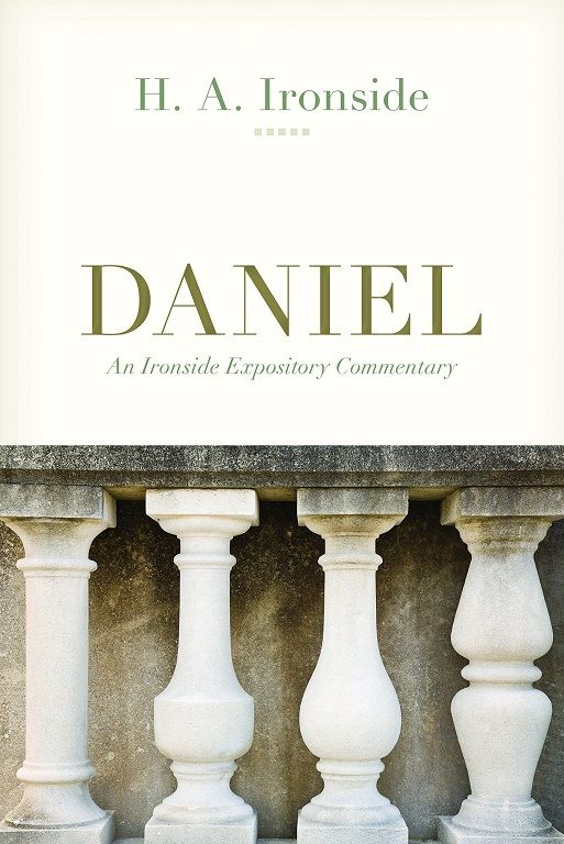 Image of Daniel -An Ironside Expository Commentary