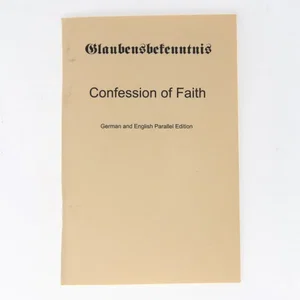 Confession of Faith -Glaubensbekenntnis