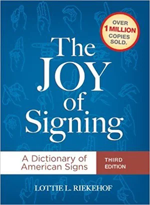 The Joy of Signing, Third Edition