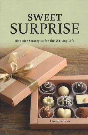 Sweet Surprise -Bite-size Stretegies for the Writing Life