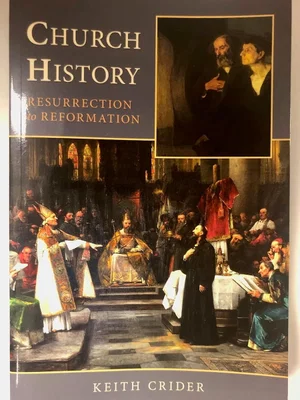 Church History: Resurrection to Reformation Volume 1