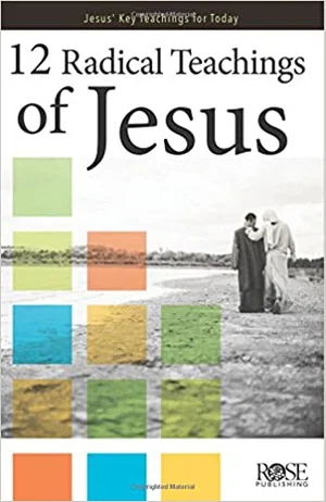 12 Radical Teachings Of Jesus Pamphlet