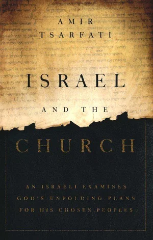 Israel and the Church Study Guide: An Israeli Examines God's Unfolding
