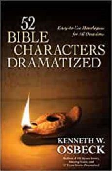 Image of 52 Bible Characters Dramatized: Easy-To-Use Monologues for All Occasions