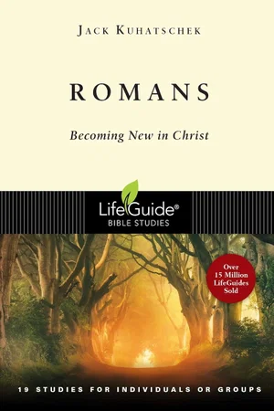 Romans: Becoming New in Christ -Lifeguide Bible Studies