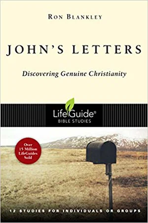 John's Letters: Discovering Genuine Christianity Revised Lifeguide Bible Studies