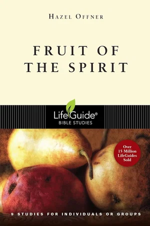 Fruit of the Spirit -Lifeguide Bible Studies