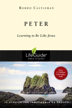Peter: Learning to Be Like Jesus -Lifeguide Bible Studies