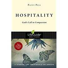 Hospitality: God's Call to Compassion -Lifeguide Bible Studies