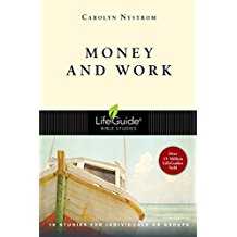 Money & Work: 10 Studies for Individuals or Groups - Lifeguide Bible Studies