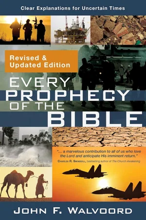 Every Prophecy of the Bible: Clear Explanations for Uncertain Times (Revised & U