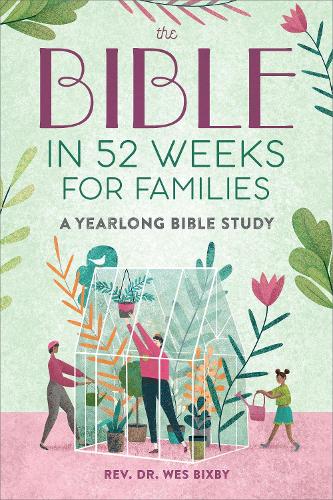 Image of The Bible in 52 Weeks for Families: A Yearlong Bible Study