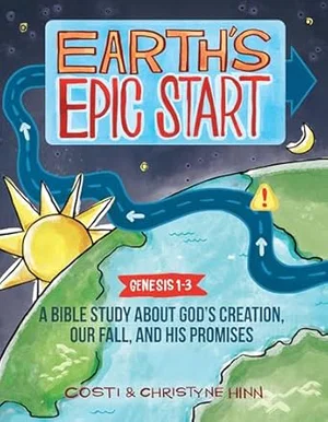 Earth's Epic Start: A Bible Study about God's Creation, Our Fall, & His Promise