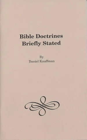 Bible Doctrines Briefly Stated