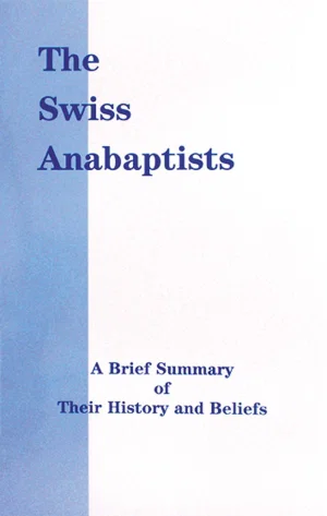 The Swiss Anabaptists