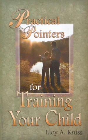 Practical Pointers For Training Your Child