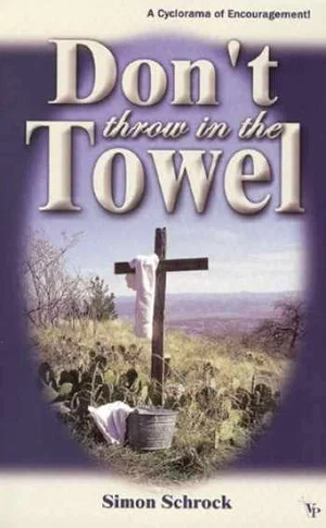 Don't Throw In The Towel
