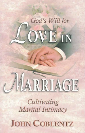 God's Will For Love in Marriage