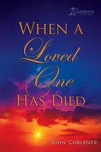 When A Loved One Has Died