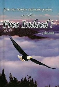 Free Indeed John 8:36 -Hard Cover