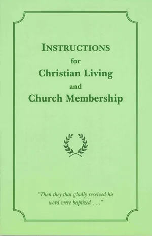 Instructions for Christian Living and Church Membership -Revised