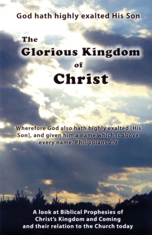 The Glorious Kingdom of Christ