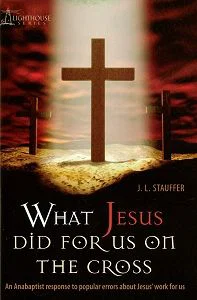 What Jesus Did For Us on the Cross