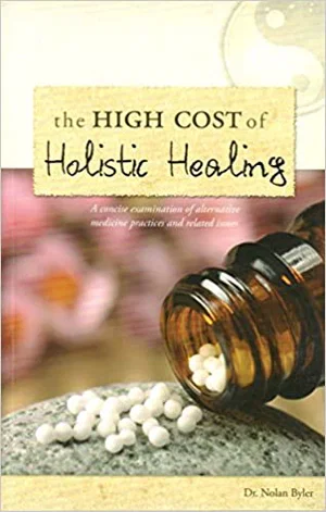 The High Cost of Holistic Healing