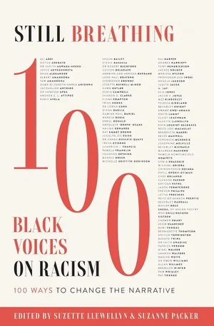 Still Breathing: 100 Black Voices on Racism