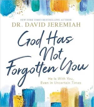 God Has Not Forgotten You HC