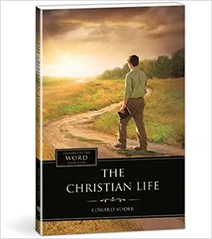 The Christian Life Book 4 (Growing in the Word Series)