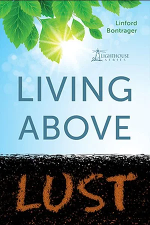 Living Above Lust