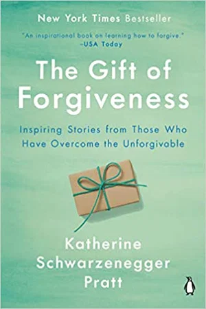 Gift of Forgiveness: Inspiring Stories from Those Who Have Overcome…