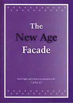 The New Age Facade - 1 John 4:1