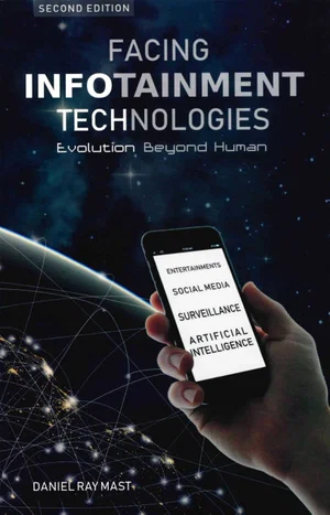 Facing Infotainment Technologies: Evolution Beyond Human 1st printing