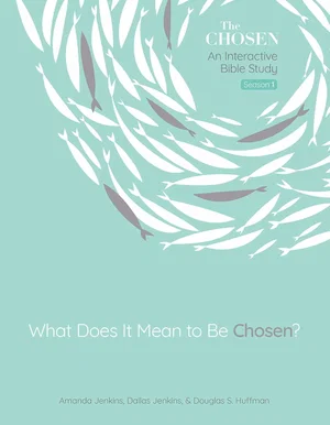 What Does It Mean to Be Chosen? #1: An Interactive Bible Study
