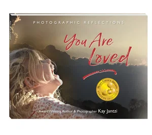 You are Loved - Photographic Reflections