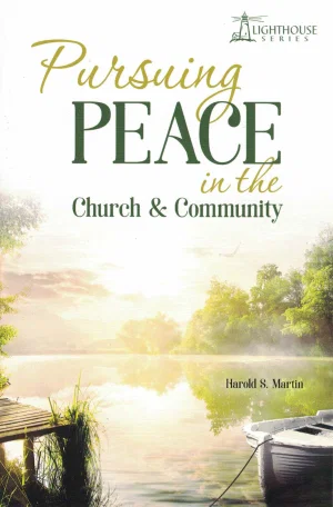 Pursuing Peace in the Church & Community