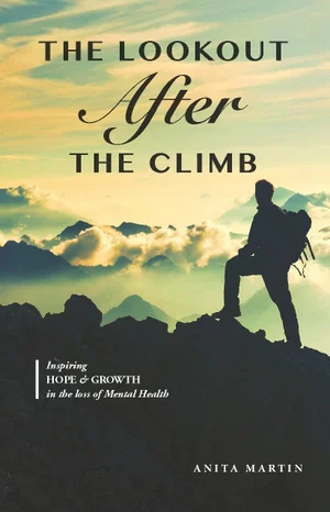 The Lookout After the Climb: Inspiring Hope & Growth