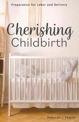 Cherishing Childbirth
