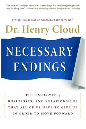 Necessary Endings: The Employees, Businesses, and Relationships