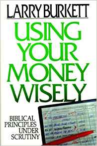 Using Your Money Wisely: Biblical Principles Under Scrutiny