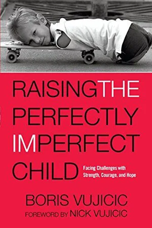Raising the Perfectly Imperfect Child: Facing Challenges with Strength,