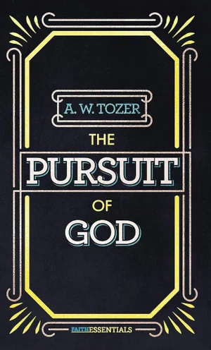 The Pursuit of God