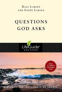 Questions God Asks -Lifeguide Bible Studies
